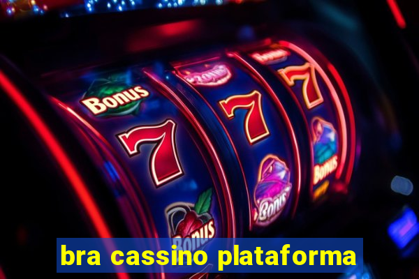 bra cassino plataforma